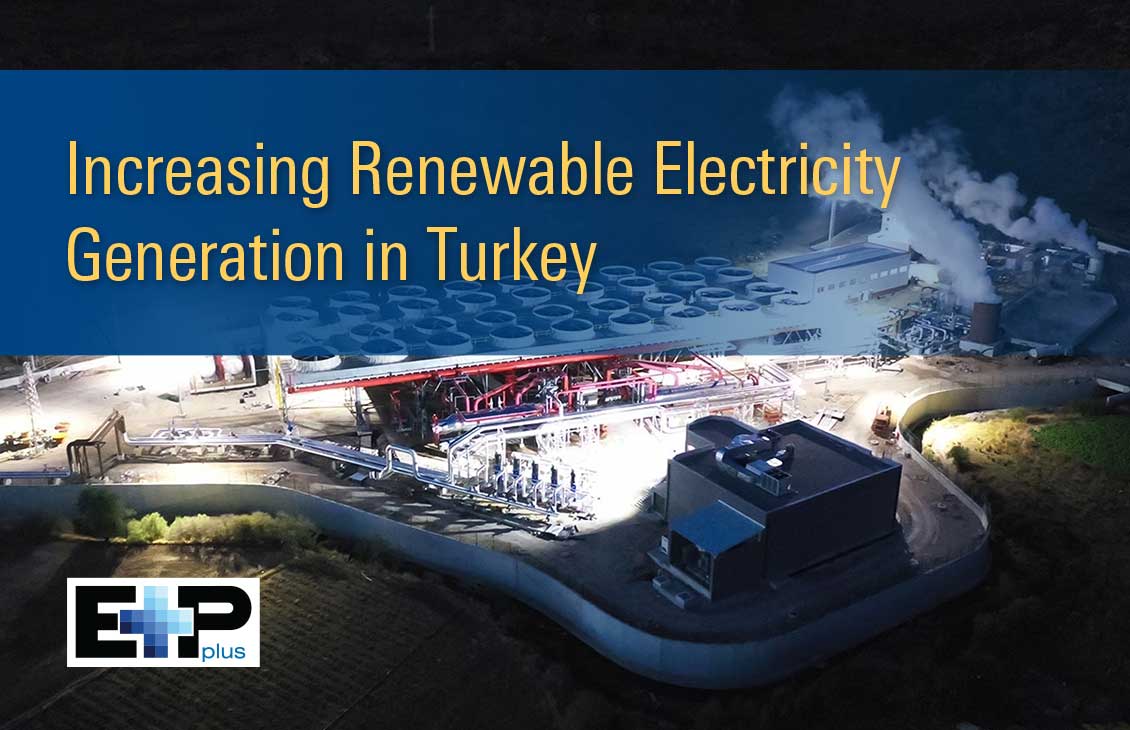 Increasing Renewable Electricity Generation in Turkey with Geothermal Power